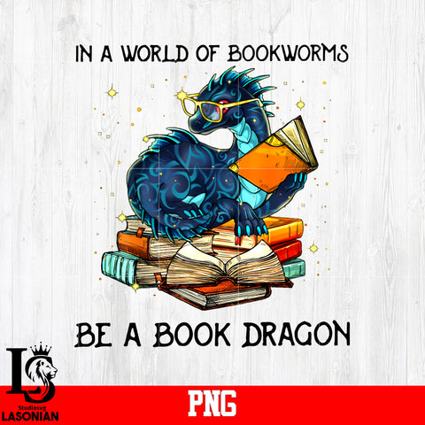 In a world of bookworms be a book dragon PNG file