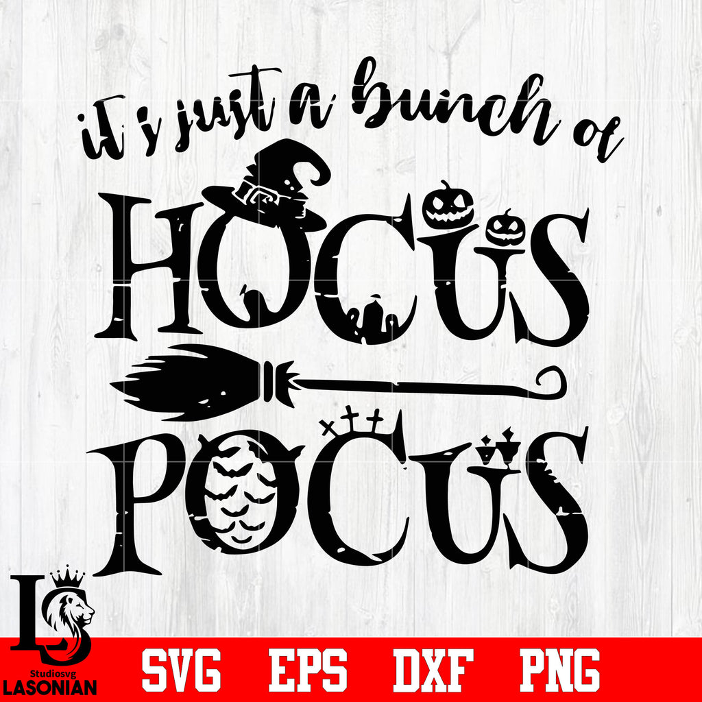 It's Just A Bunch of Hocus Pocus svg eps dxf png file – lasoniansvg