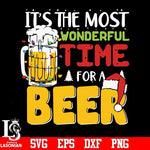 It's the most wonderful time for a beer svg, christmas svg png, dxf, eps digital file