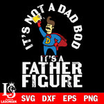 Its Not A Dad Bod  svg dxf eps png file Svg Dxf Eps Png file