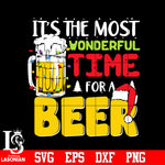 Its The Most Wonderful Time For A Beer, Beer Svg Dxf Eps Png file