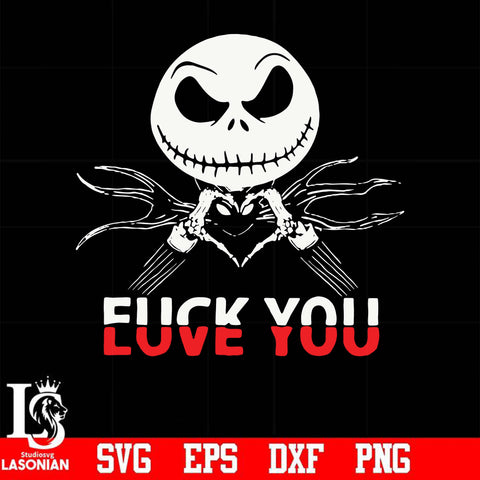 Jack fuck you love you svg, png, dxf, eps digital file