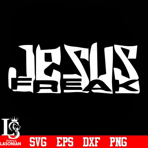 Jesus Freak svg, png, dxf, eps digital file