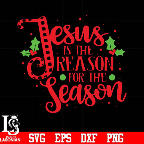 Jesus is the reason for the season svg, png, dxf, eps digital file