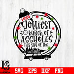 Jolliest Bunch of Assholes svg eps dxf png file
