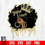 June queen Svg Dxf Eps Png file
