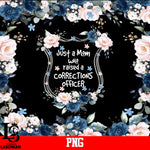 Just A Mom Who Raised A Corrections Officer PNG file