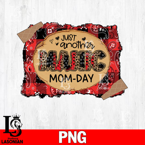 Just another manic mom day  Png file