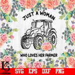 Just a woman who loves her farmer PNG file