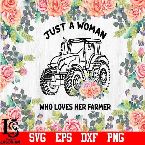 Just a woman who loves her farmer PNG file