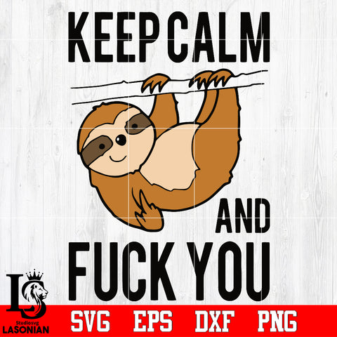 Keep calm and fuck you Svg Dxf Eps Png file