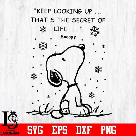 Keep looking up that is the secret of life snoopy svg, christmas svg, png, dxf, eps digital file