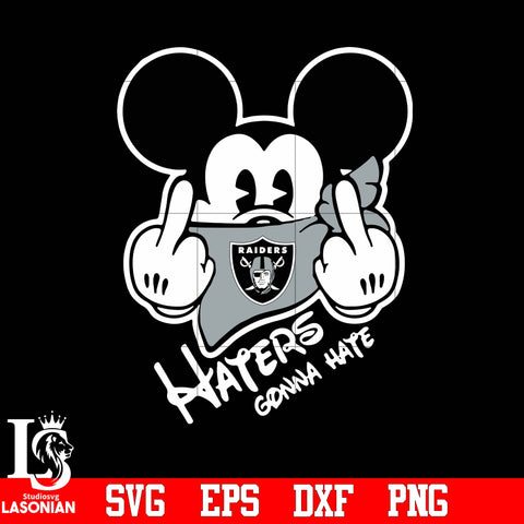 Las Vegas Raiders, Mickey, Haters gonna hate svg eps dxf png file