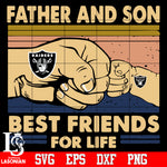 Las Vegas Raiders Father and son best friends for life Svg Dxf Eps Png file