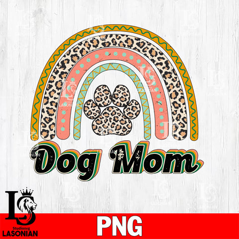 Leopard Rainbow Dog Mom Png file