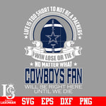 Life is too short to be Dallas Cowboys fan svg eps dxf png file
