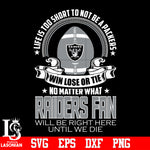 Life is too short to be Las Vegas Raiders fan svg eps dxf png file