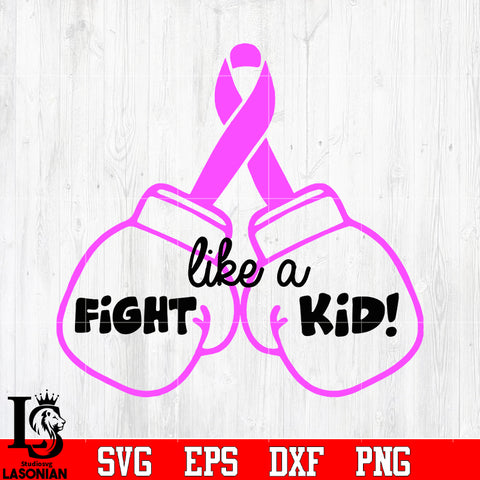 fight like a kid svg eps dxf png file