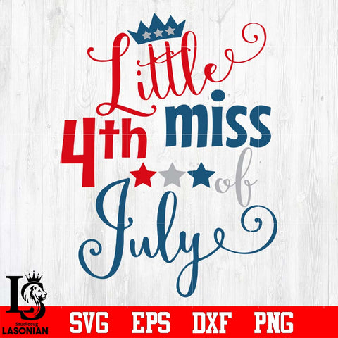 Little 4th miss july Independence Day svg eps dxf png file