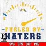 Los Angeles Chargers Fueled by Haters svg,eps,dxf,png file