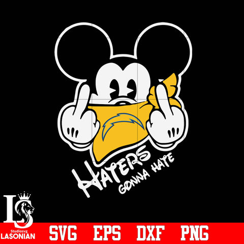 Los Angeles Chargers, Mickey, Haters gonna hate svg eps dxf png file