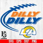 Los angles rams Dilly Dilly svg,eps,dxf,png file