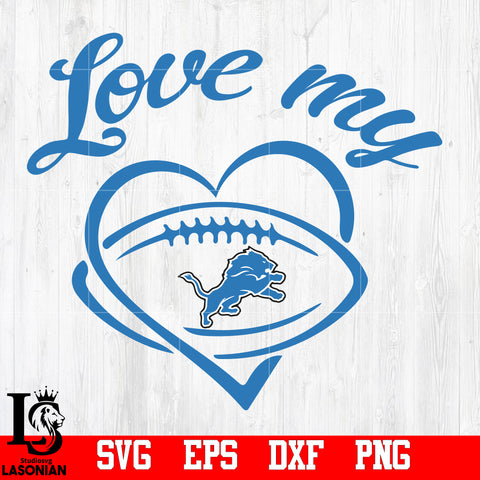 Love My Detroit Lions svg,eps,dxf,png file