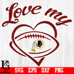 Love My  Washington Football Team svg,eps,dxf,png file