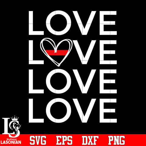 Love, love, love, love Firefighter svg eps dxf png file
