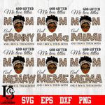 Bundle 3 God gifted me two titles MOM and ... and i rock them both svg eps dxf png file