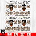Bundle 4 types 4 God gifted me two titles MOM and ... and i rock them both svg eps dxf png file