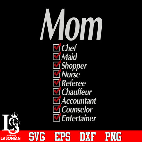MOM chef, maid, shopper, nurse, referee, chauffeur, accountant, counselor, entertainer svg eps dxf png file