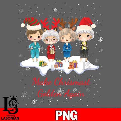 Make christmas golden again PNG file, digital download