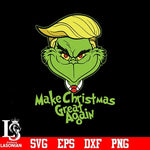 Make christmas great again svg, grinch svg, png, dxf, eps digital file