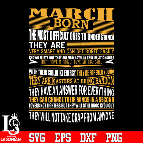 March born the most difficult ones to understand they are very smart svg eps dxf png file