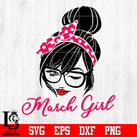March girl, March birth day Svg Dxf Eps Png file
