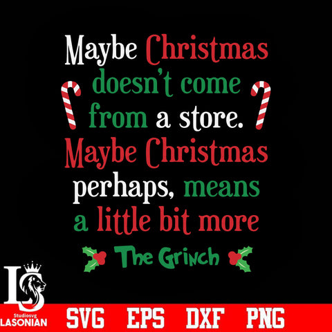 Maybe Christmas doesn't come form a store svg, png, dxf, eps digital file