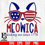 Meowica kicking ass since 1776 svg,png,dxf,eps file