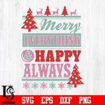 Merry everything & happy always svg, png, dxf, eps digital file