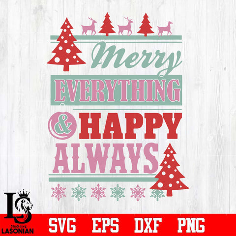 Merry everything & happy always svg, png, dxf, eps digital file