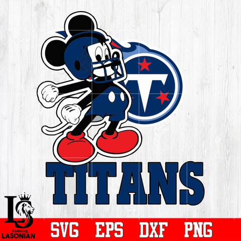Mickey Football, Tennessee Titans Mickey,Tennessee Titans Svg Dxf Eps Png file