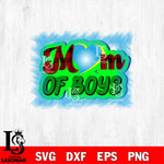 Mom Of Boys  svg dxf eps png file
