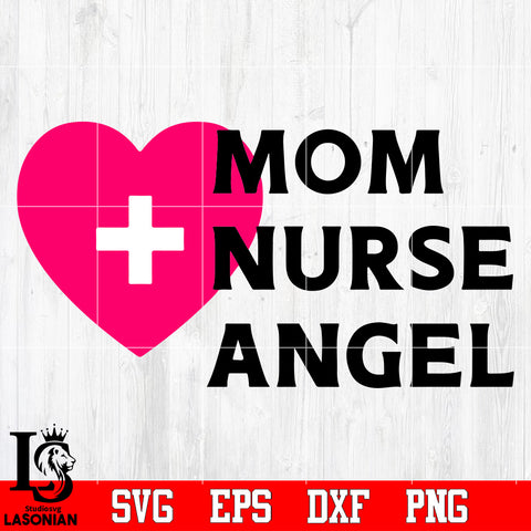 Mom Nurse angel Svg Dxf Eps Png file