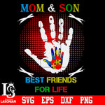 Mom and Son best friend for life Svg Dxf Eps Png file