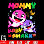 Mommy of the baby shark svg eps dxf png file