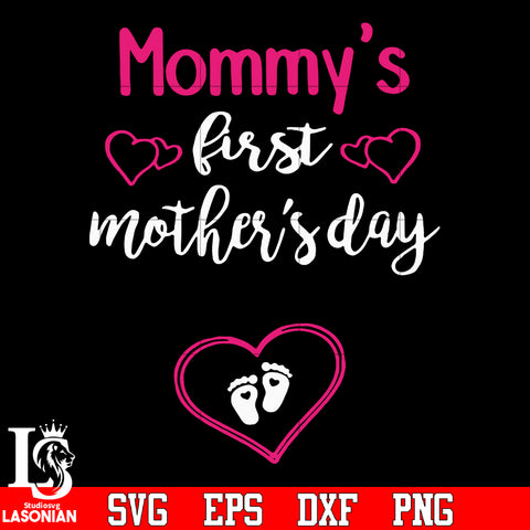 Mommy's first mother's day svg eps dxf png file