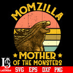 Momzilla mother of the monsters Svg Dxf Eps Png file
