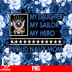 My Daughter My Soiler My Hero Proud Navy Mom PNG file