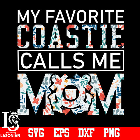My Favorite Coastie Calls Me MOM PNG file