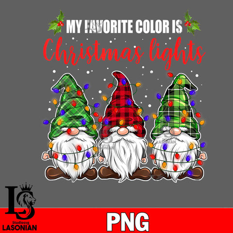 My Favorite Color Is Christmas Light Gnome PNG file, Digital Download
